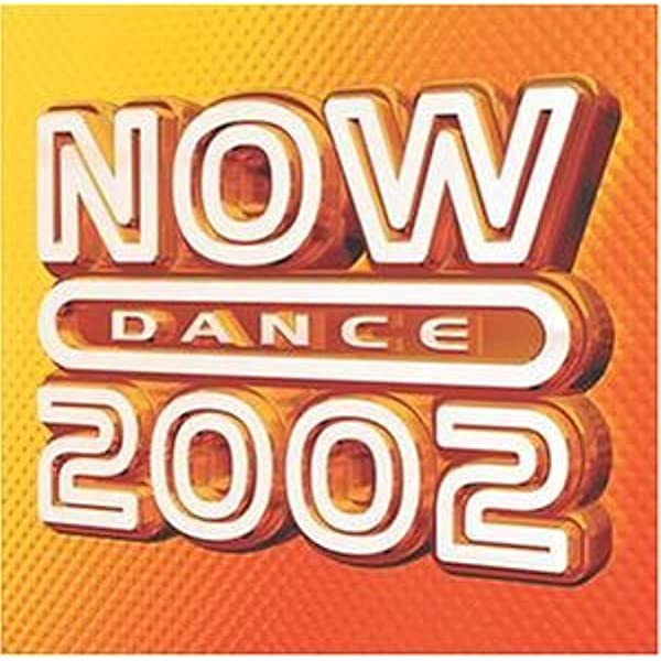 NOW DANCE 2002 - VOL 2