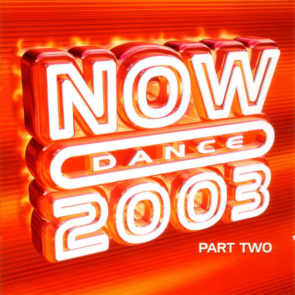 NOW DANCE 2003 - VOL 2