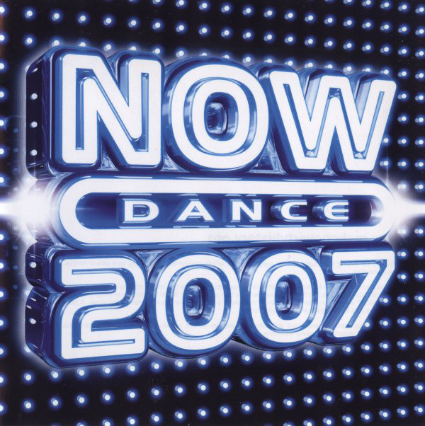 NOW DANCE 2007