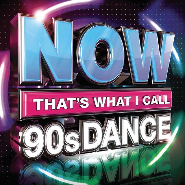 NOW THAT'S WHAT I CALL 90S DANCE