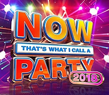 NOW THAT'S WHAT I CALL A PARTY 2018