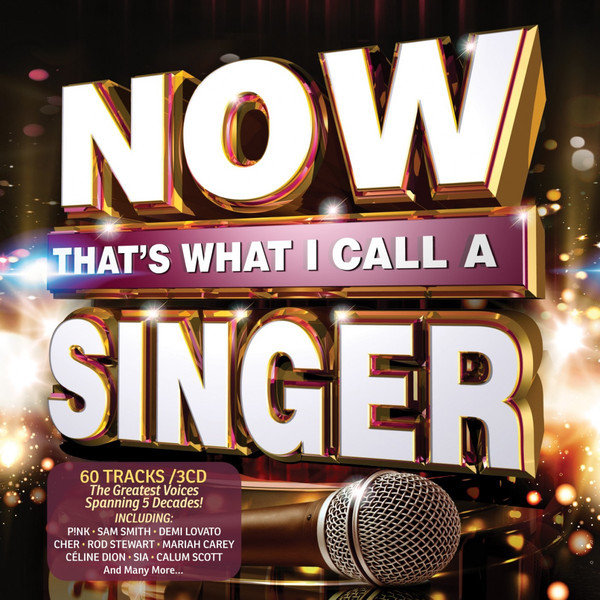 NOW THAT'S WHAT I CALL A SINGER