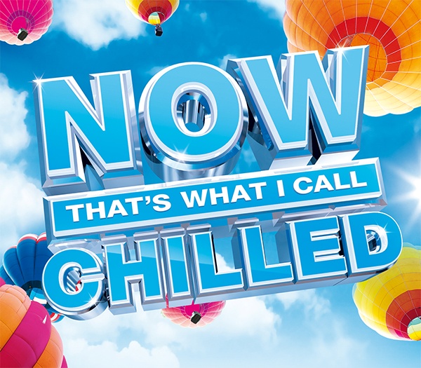 NOW THAT'S WHAT I CALL CHILLED