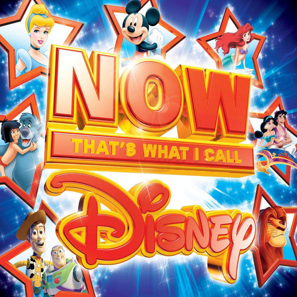 NOW THAT'S WHAT I CALL DISNEY