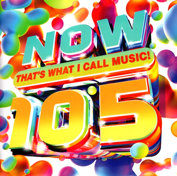 NOW THAT'S WHAT I CALL MUSIC 105