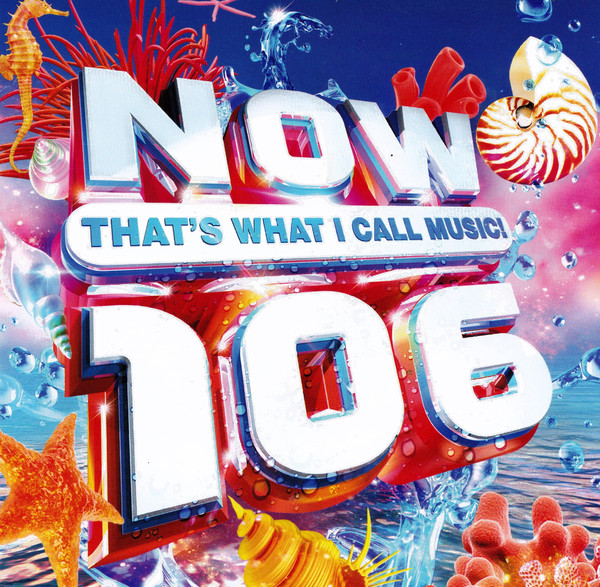 NOW THAT'S WHAT I CALL MUSIC 106
