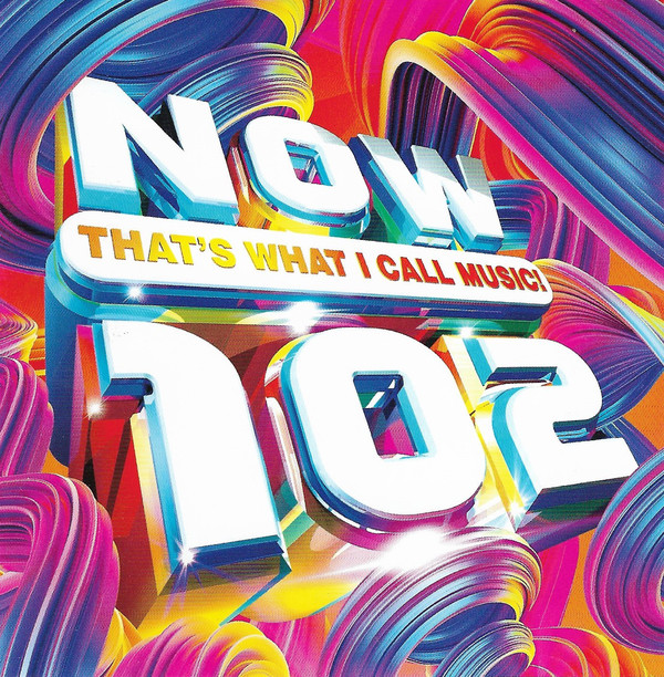 NOW THAT'S WHAT I CALL MUSIC! 102