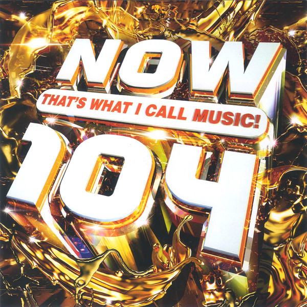 NOW THAT'S WHAT I CALL MUSIC! 104