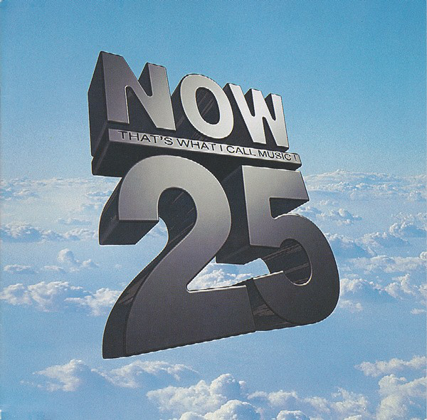 NOW THAT'S WHAT I CALL MUSIC! 25