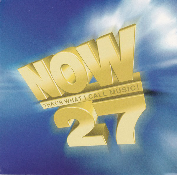 NOW THAT'S WHAT I CALL MUSIC! 27