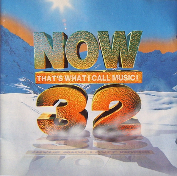 NOW THAT'S WHAT I CALL MUSIC! 32