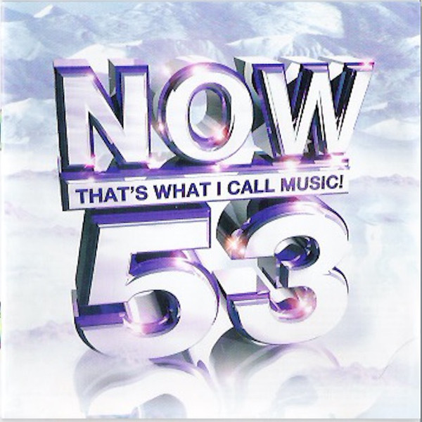 NOW THAT'S WHAT I CALL MUSIC! 53