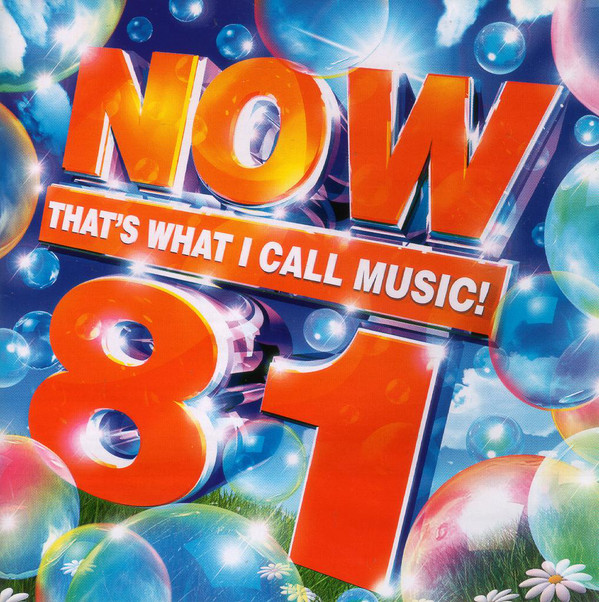 NOW THAT'S WHAT I CALL MUSIC! 81