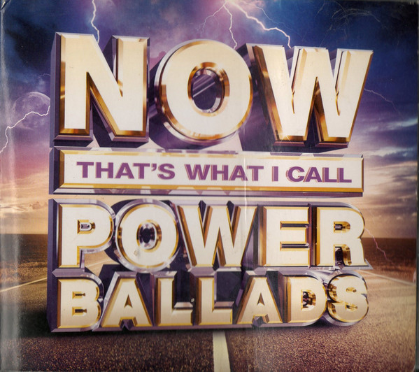 NOW THAT'S WHAT I CALL POWER BALLADS