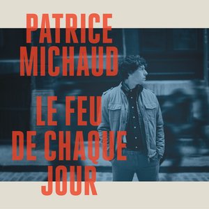 LE FEU DE CHAQUE JOUR