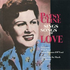 PATSY CLINE SINGS SONGS OF LOVE