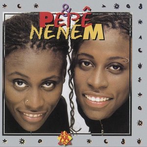PEPÊ & NENÉM