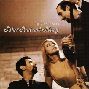 THE VERY BEST OF PETER, PAUL AND MARY