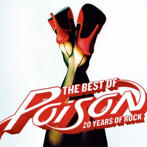 THE BEST OF POISON: 20 YEARS OF ROCK