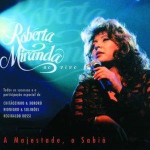 A MAJESTADE, O SABIÁ - AO VIVO