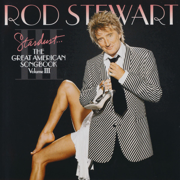 STARDUST - THE GREAT AMERICAN SONGBOOK VOL. III