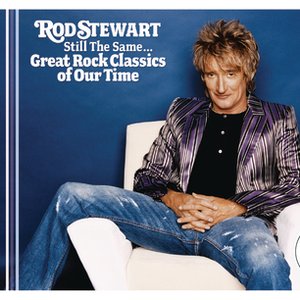 STILL THE SAME...GREAT ROCK CLASSICS OF OUR TIME