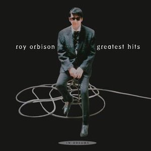 IN DREAMS: GREATEST HITS