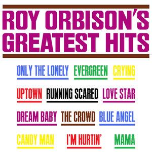 ROY ORBISON'S GREATEST HITS