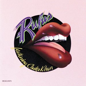 RUFUS FEATURING CHAKA KHAN