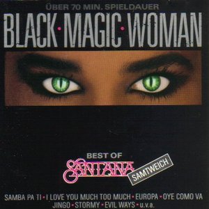BLACK MAGIC WOMAN - BEST OF