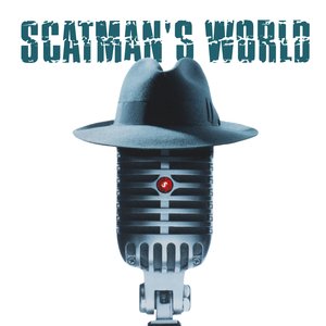 SCATMAN'S WORLD
