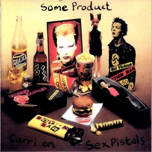 SOME PRODUCT - CARRI ON SEX PISTOLS