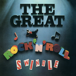 THE GREAT ROCK 'N' ROLL SWINDLE