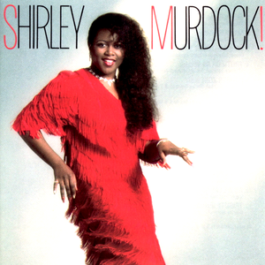 SHIRLEY MURDOCK!