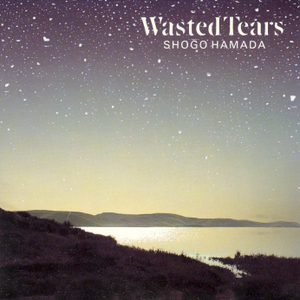 WASTED TEARS