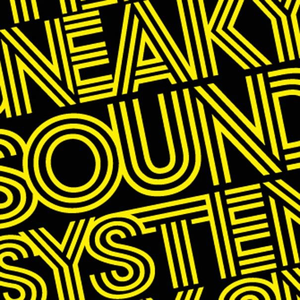 SNEAKY SOUND SYSTEM