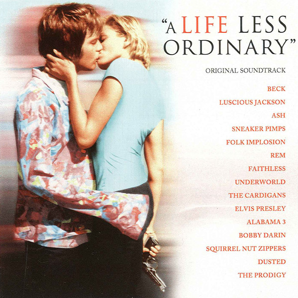 A LIFE LESS ORDINARY