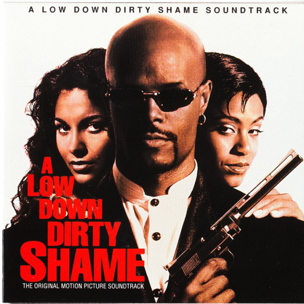 A LOW DOWN DIRTY SHAME