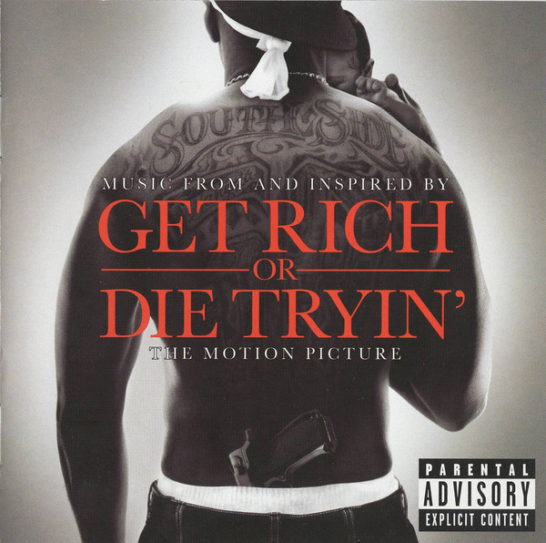 GET RICH OR DIE TRYIN'
