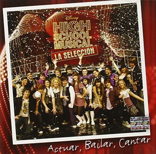 HIGH SCHOOL MUSICAL, LA SELECCIÓN...