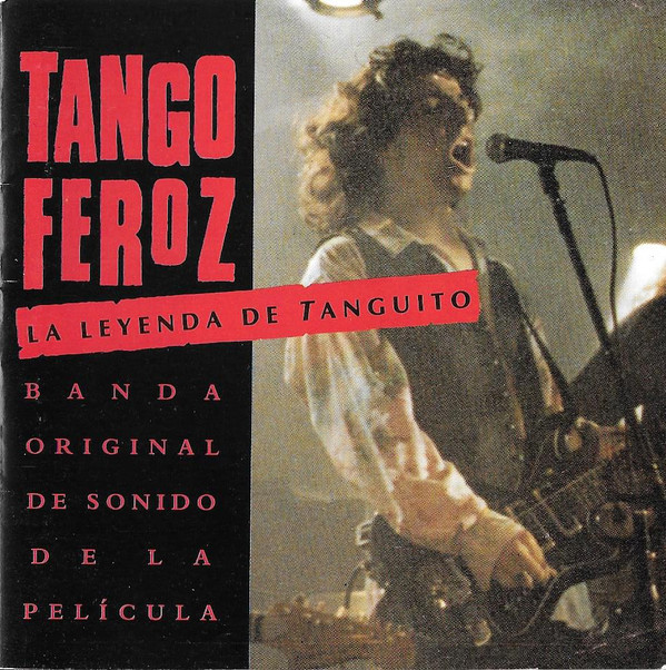 TANGO FEROZ, LA LEYENDA
