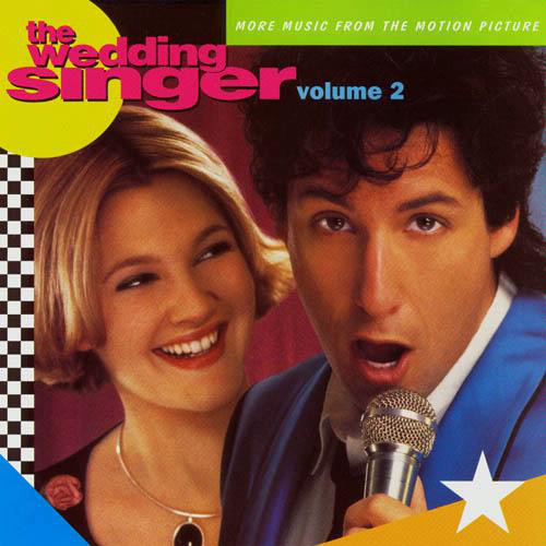 THE WEDDING SINGER VOLUME 2 (MORE MUSIC FROM THE MOTION PICTURE)