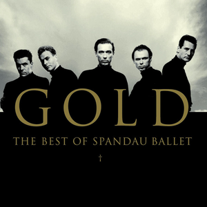 GOLD - THE BEST OF SPANDAU BALLET