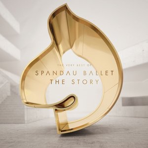 THE STORY - THE VERY BEST OF SPANDAU BALLET