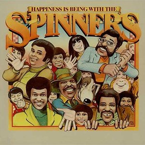 HAPPINESS IS BEING WITH THE SPINNERS