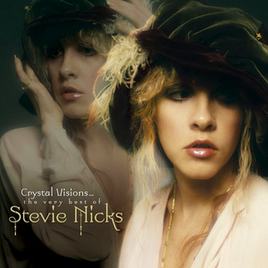 CRYSTAL VISIONS... THE VERY BEST OF STEVIE NICKS
