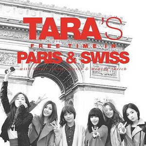 TARA'S FREE TIME IN PARIS & SWISS