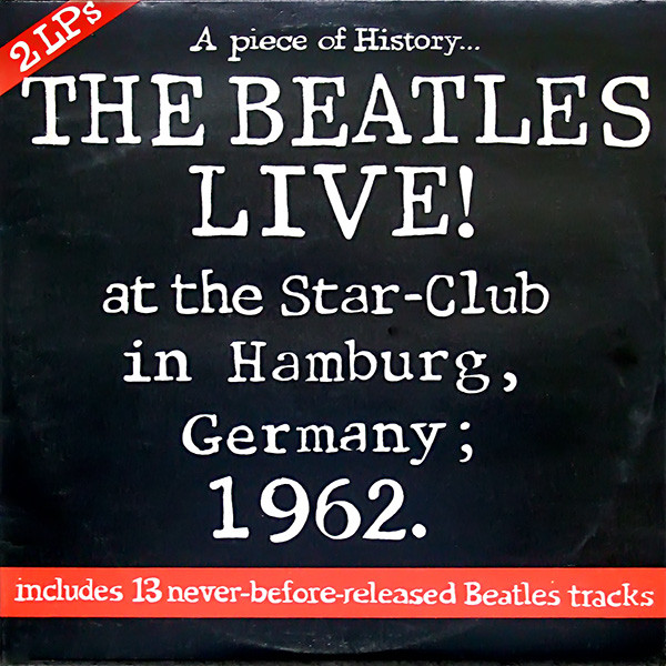 LIVE! AT THE STAR-CLUB IN HAMBURG, GERMANY1962