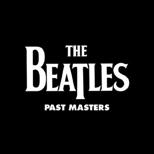 PAST MASTERS (VOLS. 1 & 2)