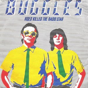 VIDEO KILLED THE RADIO STAR